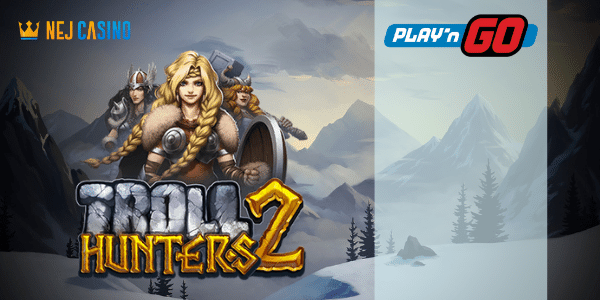 Play n Go přišel na trh s novinkou Troll Hunters 2