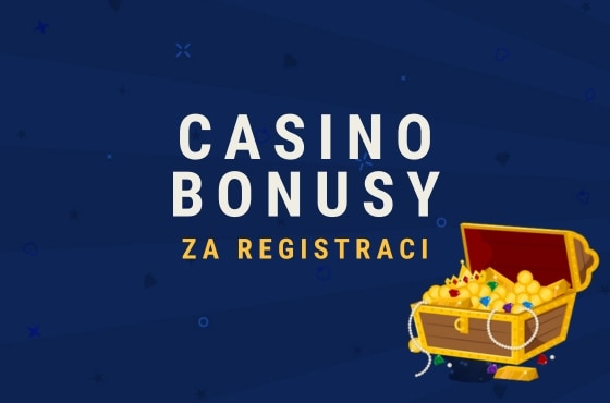 Casino bonusy za registraci