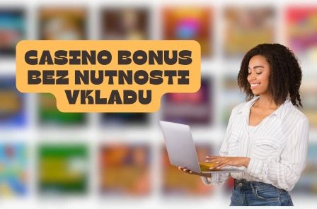 bonus bez nutnosti vkladu