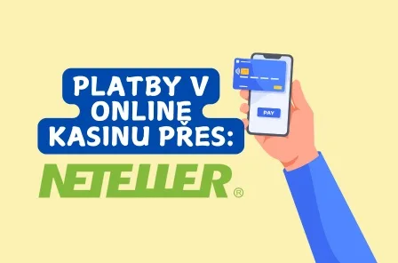 platby v kasinu pres neteller